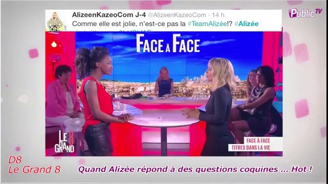 Public Zap : Alizée très coquine : J'ai 30 ans je peux faire des choses avec des filles !