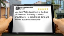 Watts Equipment Co Inc Manteca Perfect Five Star Review by Pablo T.