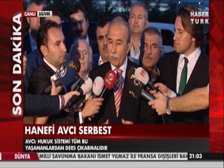 Tahliye olan Hanefi Avcı'dan ilk açıklama