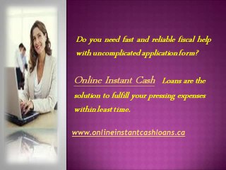 Loan Support Easily without Facing Any Credit Check Mode via Online Method