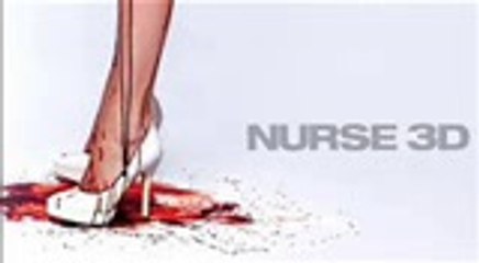 Nurse 3-D Movies www.fullcinemahd.com