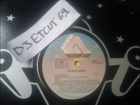 FREDDIE JAMES -HOT THING (RIP ETCUT)ARISTA REC 83