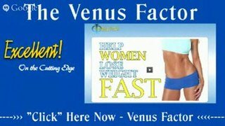 The Venus Factor Review - Lose Weight Fast Venus Factor - As Seen On Tv - Buy Now!!