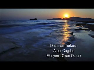 Dalaman Türküsü - Alper Çağdaş