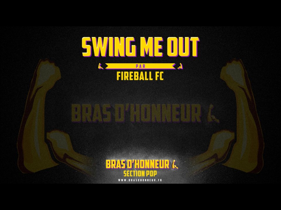 Swing me out - FIREBALL FC