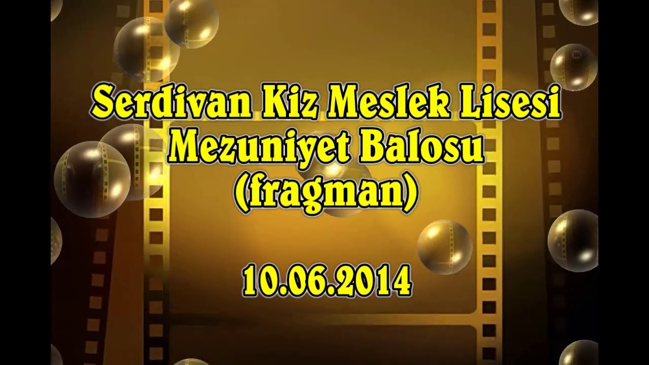 Serdivan Kızmeslek Lisesi Mezuniyet Balosu fragman 10.06.2014