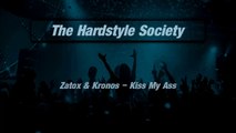 Zatox & Kronos - Kiss My Ass[HD][MQ]