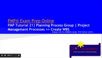 PMP® Exam Prep Online, PMP Tutorial 21 | Planning Process Group | PM Processes | Create Work Breadown Structure (WBS) | Scope Baseline | WBS Dictionary