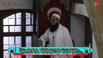 İSLAMA YARDIM ETMEK..-2 ABDULMENNAN HOCAMIZ (DM)