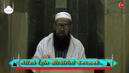 Descargar video: ALLAH CC. İÇİN BİRBİRİNİ SEVMEK... - ABDULMENNAN HOCAMIZ (DM)