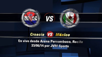 Ver partido Croacia vs México en vivo  -- Mundial Brasil 2014