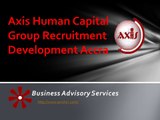 Business Advisory Services of Axis Human Capital Group Recruitment Development Accra