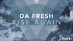 Da Fresh - Rise Again (Original Mix) [Freshin]