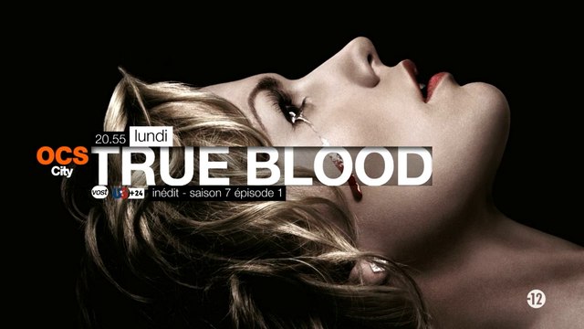True Blood saison 7 inédite en US+24 - dès lundi 23 juin à 20.55 sur OCS City