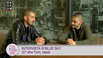 Intervista n'Blue Sky - GT dhe Toni, rapper'a