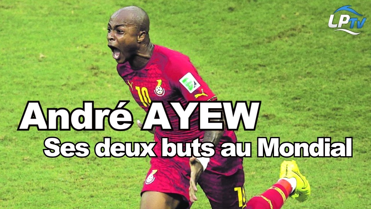 André Ayew, ses deux buts au Mondial