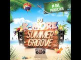 DJ K-MORE SUMMER GROOVE 2014 - INTRO OLDSCHOOL & NEWSCHOOL 57 GOLDEN TOUCH