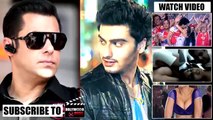 Arjun Kapoor LATE Because Of Salman Khan - CHECKOUT by FULL HD