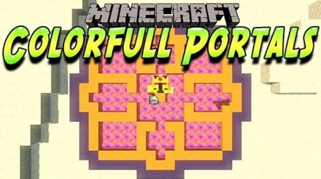 [FR]-Colorfull portals : Présentation de mods-[Minecraft 1.7.2]