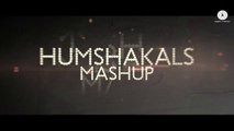 Humshakals Mashup - By Dj Kiran Kamath [Official Music Video HD 720p] - }\/{/,\‘”|’” /-\L’”|’”aF