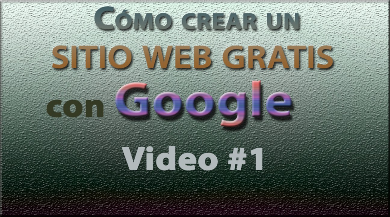 Como crear un Sitio Web Gratis con Google. INICIO Caracteristicas, Tipos