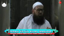 İNSANI ÜSTÜN KILAN İMANIDIR... 3(son) - ABDULMENNAN HOCAMIZ (DM)