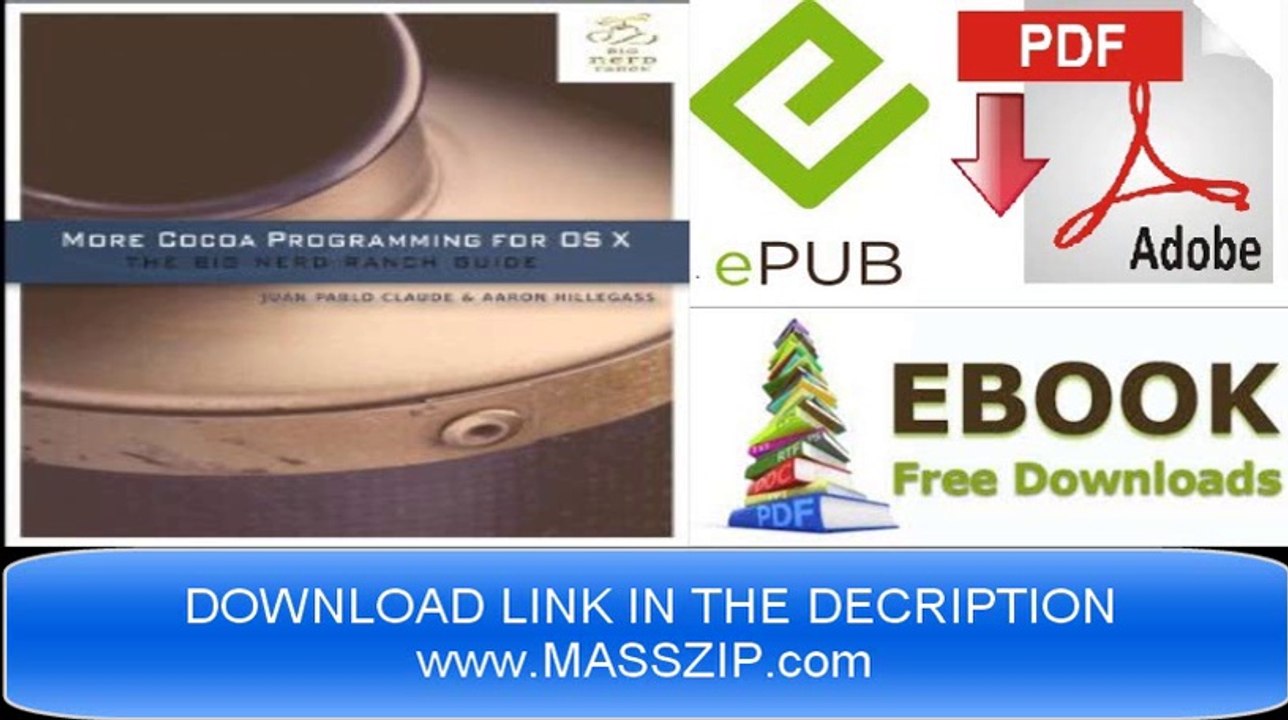 [Download eBook] More Cocoa Programming for OS X: The Big Nerd Ranch Guide [PDF/EPUB]