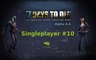 7 Days to Die Singleplayer #10