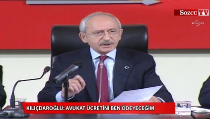 Kılıçdaroğlu Erdoğan'ın avukat ücretini ben ödeyeceğim
