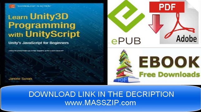 [Download eBook] Learn Unity3D Programming with UnityScript by Janine Suvak [PDF/EPUB]