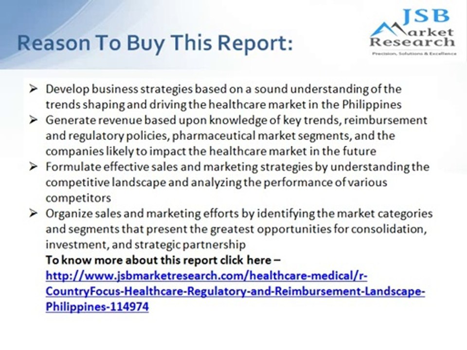 JSB Market Research: CountryFocus: Healthcare, Regulatory and Reimbursement Landscape Philippines