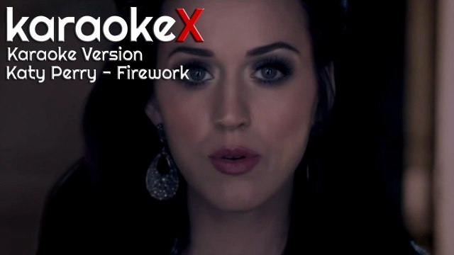 Katy Perry - Firework Karaoke Version (KaraokeX)