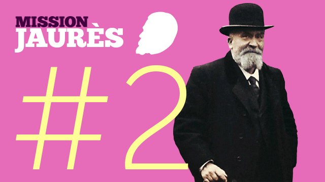 Mission Jaurès - Ep02 - Pourquoi ils ont tué Jaurès