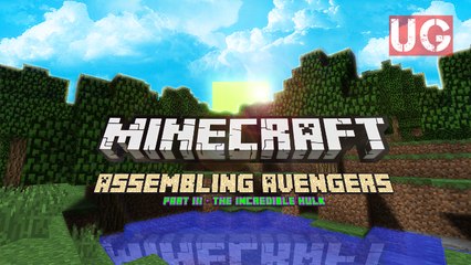 Minecraft: Assembling Avengers Part III - The Incredible Hulk