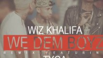 Wiz Khalifa - We Dem Boyz Remix (feat. Tyga)