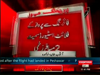 Breaking: Firing On PIA Flight Coming From Riaz To Peshawar