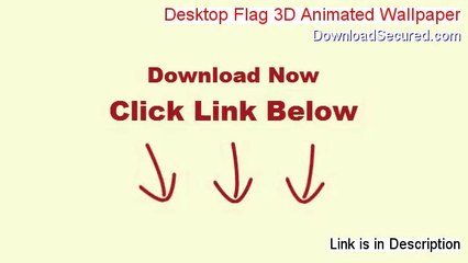 Desktop Flag 3D Animated Wallpaper & Screensaver Download Free (Free of Risk Download)