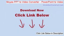 Moyea PPT to Video Converter - PowerPoint to Video Download [Download Trial]