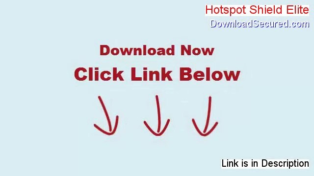 Hotspot Shield Elite Download (Free of Risk Download 2014)