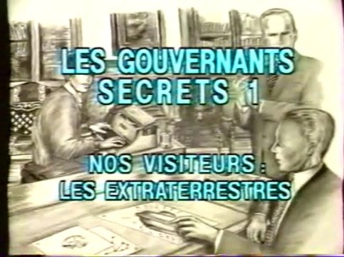 Jimmy Guieu - Episode 6 - Les Gouvernants Secrets 1 - Nos Visiteurs : Les Extraterrestres (1992)