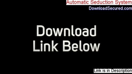 Automatic Seduction System Download (Risk Free Download)