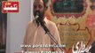 Zakir Zaigham Abbas Zaki 8th June 2014 Dhoke Sydan