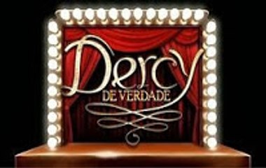 Реальная Дирси / Dercy de Verdade (2012)