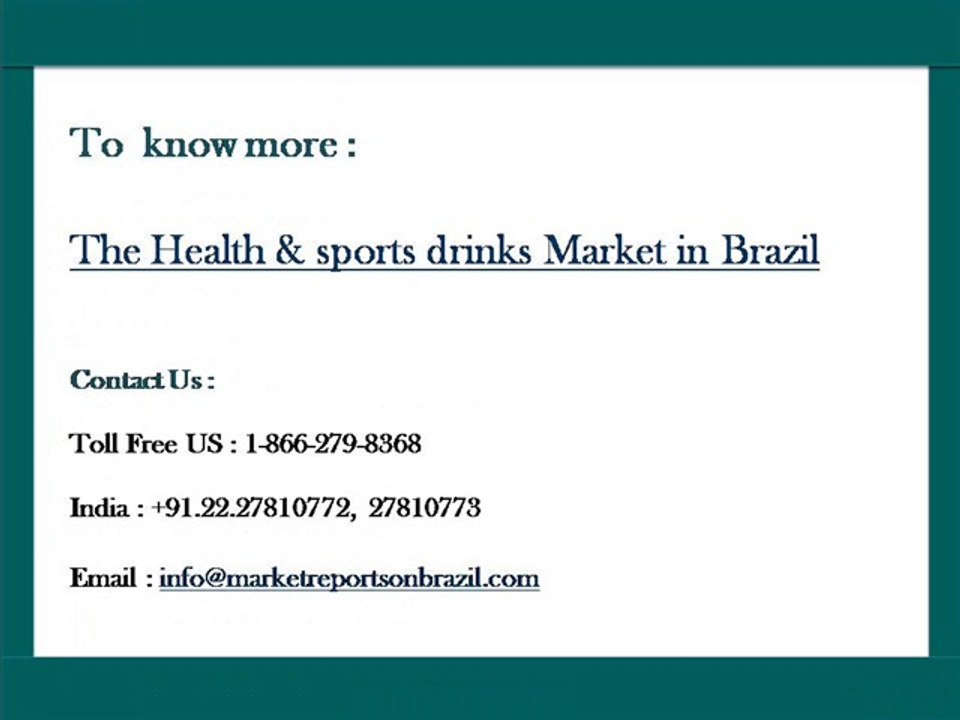 The Health & sports drinks Market in Brazil