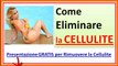 Come eliminare la cellulite - Come Fare per Eliminare la Cellulite In Poco Tempo