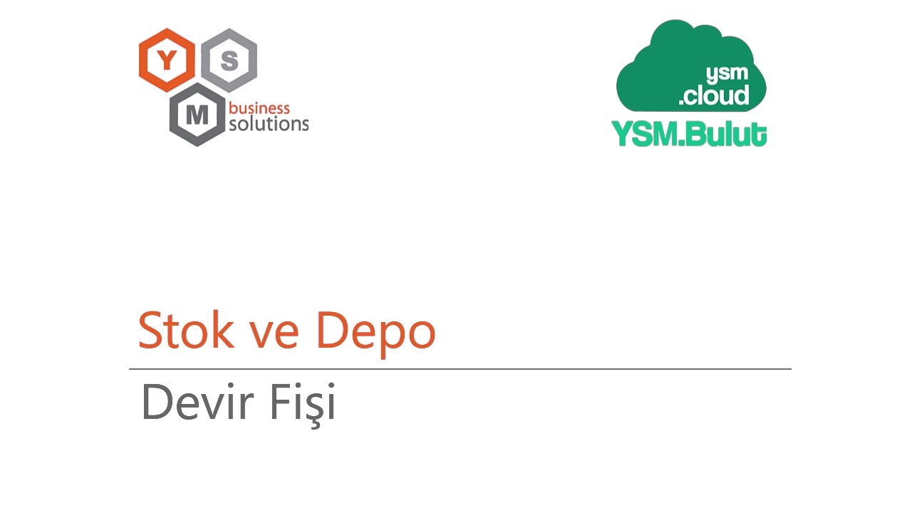 Stok Ve Depo - Devir Fişi