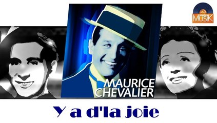 Maurice Chevalier - Y a d'la joie (HD) Officiel Seniors Musik