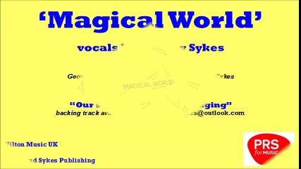 'MAGICAL WORLD' a happy-go-lucky song for children of all ages!