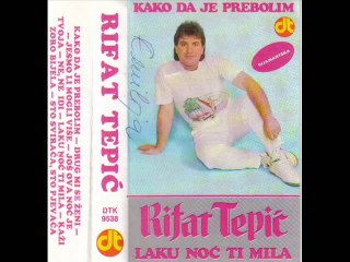 Rifat Tepic Majko kako da je prebolim