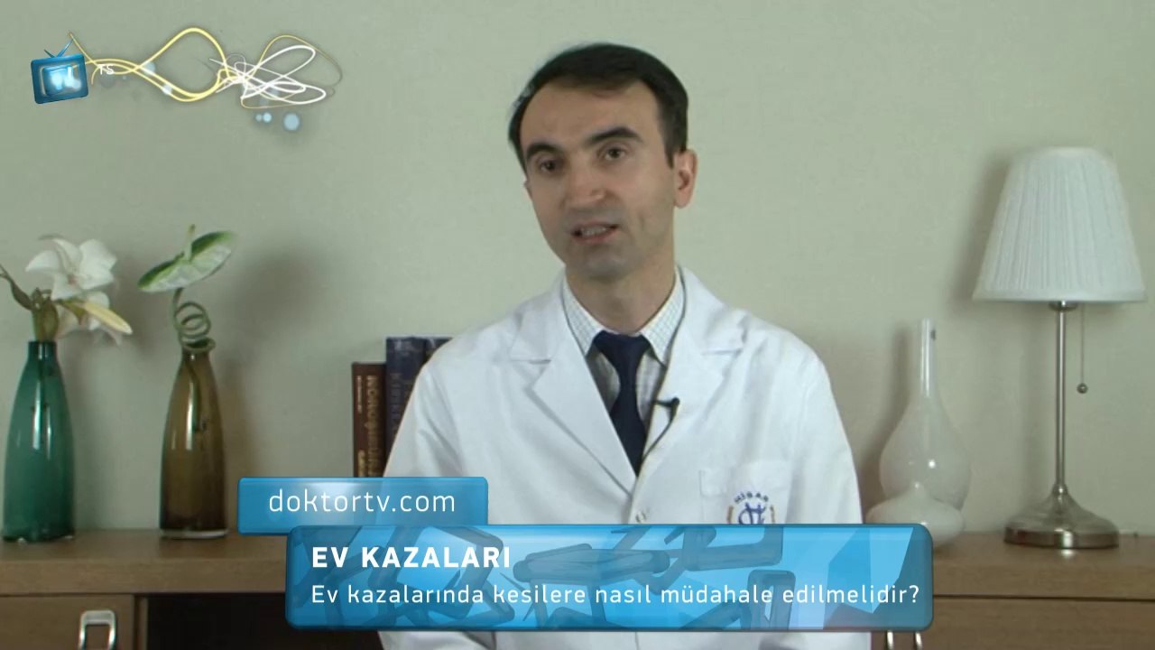 Ev kazalarında kesilere nasıl müdahale edilmelidir?